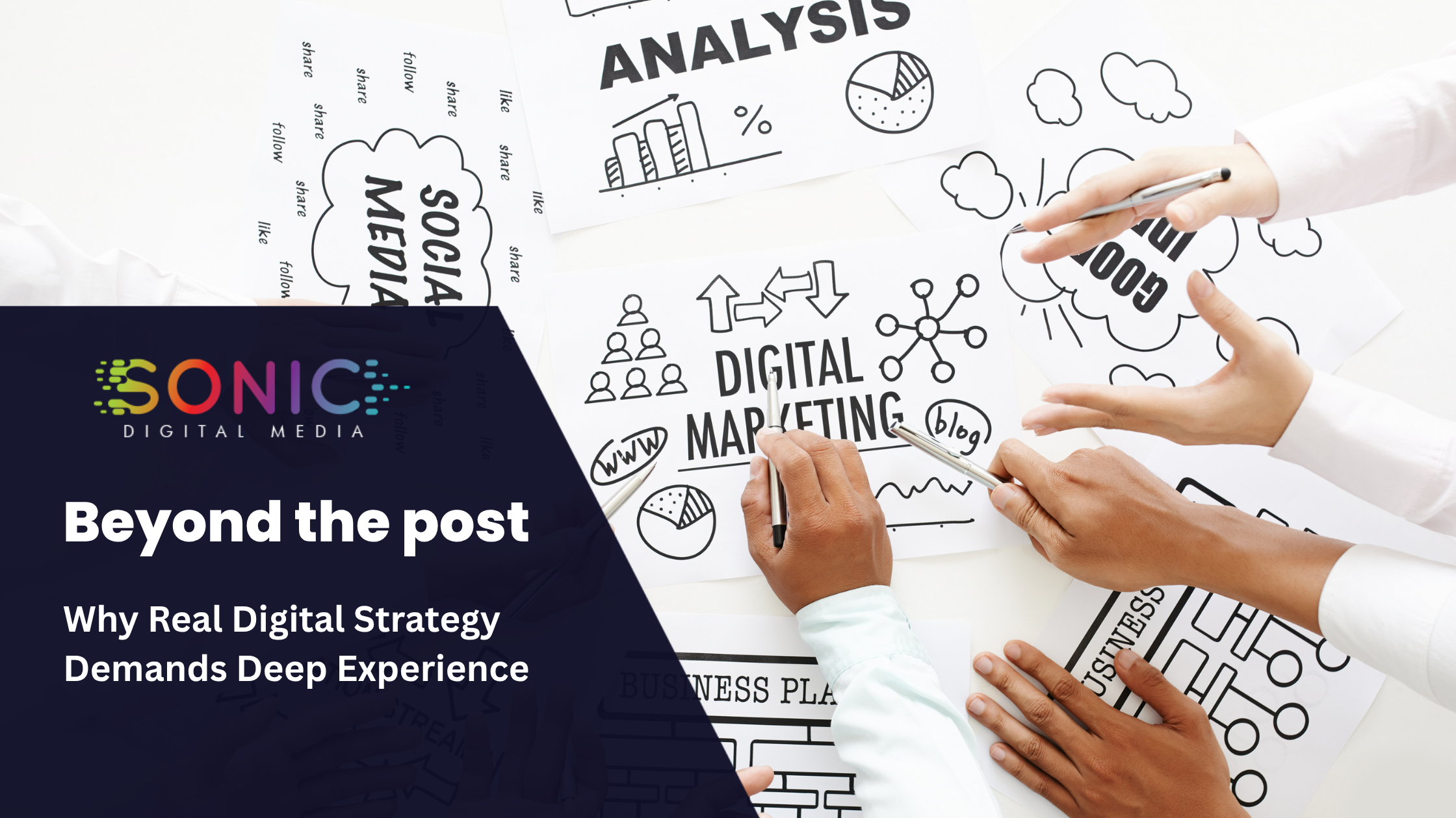 Why Real Digital Strategy Demands Deep Experience